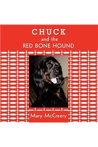 Chuck and the Red Bone Hound