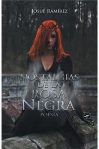 Nostalgias de la rosa negra