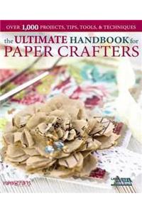 The Ultimate Handbook for Paper Crafters