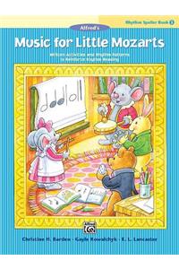 Music for Little Mozarts -- Rhythm Speller, Bk 3