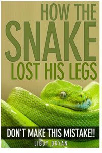 How the Snake Lost His Legs