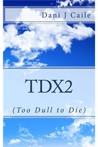 TDx2