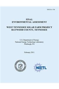 Final Environmental Assessment - West Tennessee Solar Farm Project, Haywood County, Tennessee (Doe/EA-1706)