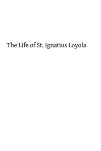 Life of St. Ignatius Loyola