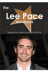The Lee Pace Handbook - Everything You Need to Know about Lee Pace