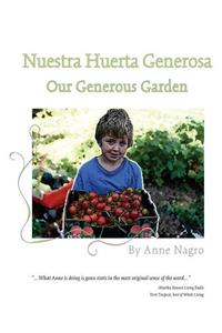 Nuestra Huerta Generosa: Our Generous Garden