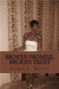 Broken Promise, Broken Trust