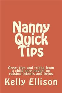 Nanny Quick Tips