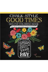Chalk-Style Good Times Deluxe Coloring Book
