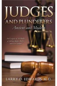 Judges and Plunderers-- Ancient and Modern