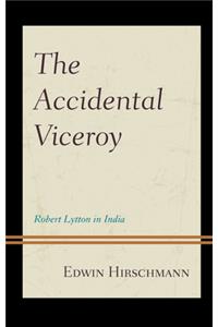 The Accidental Viceroy