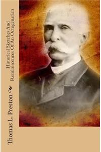 Historical Sketches and Reminiscences of an Octogenarian