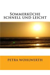 Sommerküche schnell und leicht