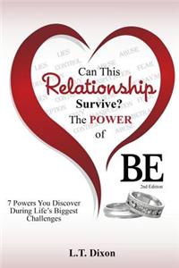 Can This Relationship Survive? The Power of BE!