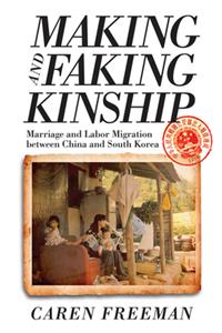 Making and Faking Kinship