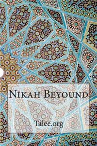 Nikah Beyound