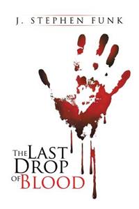 Last Drop of Blood