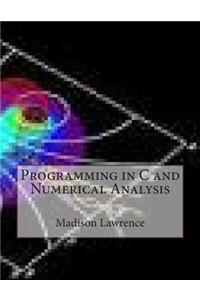 Programming in C and Numerical Analysis