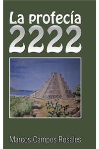 profecía 2222