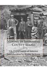 Mining in Shoshone County Idaho