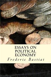 Essays on Political Economy