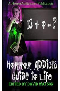 Horror Addicts Guide to Life