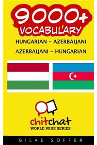 9000+ Hungarian - Azerbaijani Azerbaijani - Hungarian Vocabulary