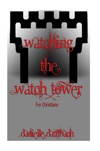 Watching the Watchtower