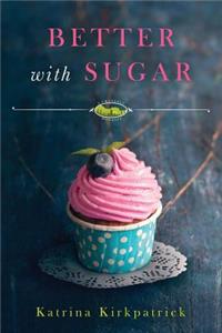 Better With Sugar