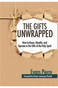 The Gifts Unwrapped