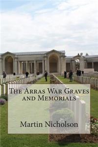 The Arras War Graves and Memorials