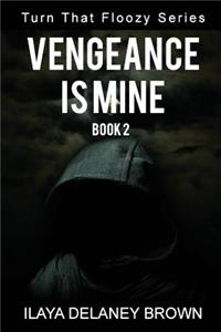 Vengeance Is Mine