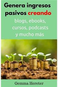 Genera ingresos pasivos creando productos online