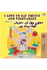 I Love to Eat Fruits and Vegetables (English Urdu Bilingual Book)
