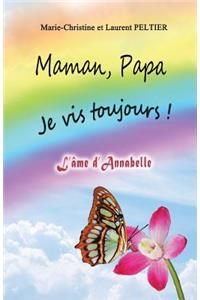 Maman, Papa je vis toujours !
