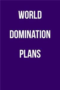 World Domination Plans