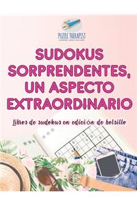 Sudokus sorprendentes, un aspecto extraordinario Libros de sudokus en edición de bolsillo