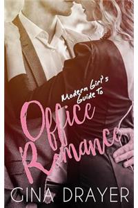 Modern Girl's Guide to Office Romance
