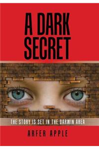 A Dark Secret
