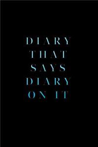 Diary That Says Diary On It