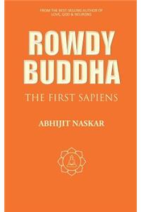 Rowdy Buddha