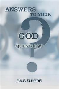 Answers to Your God Questions