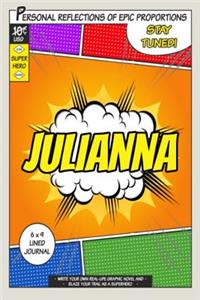 Superhero Julianna: A 6 x 9 Lined Journal