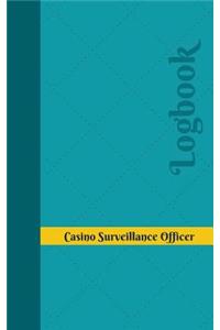 Casino Surveillance Officer Logbook