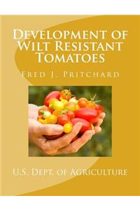 Development of Wilt Resistant Tomatoes