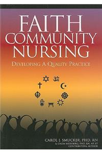 Faith Community Nursing: Developing a Quality Practice