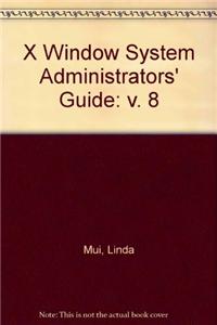 X Window System Administrator's Guide