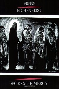 Fritz Eichenberg Works of Mercy