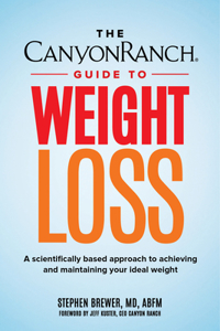 Canyon Ranch Guide to Weight Loss