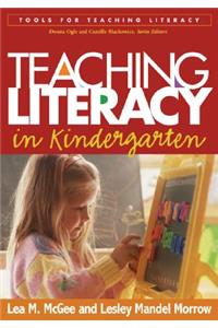 Teaching Literacy in Kindergarten